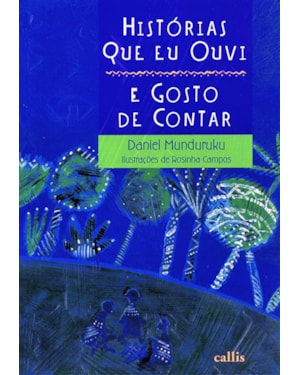 HISTÓRIAS QUE EU OUVI E GOSTO DE CONTAR