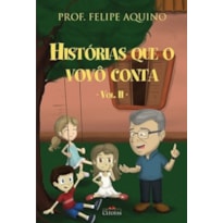 HISTÓRIAS QUE O VOVÔ CONTA - VOLUME 2