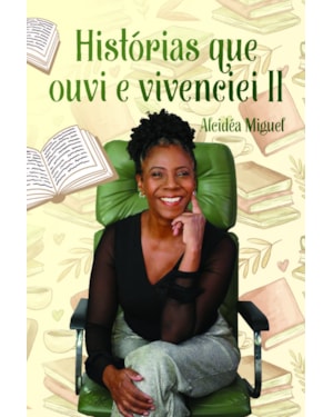Histórias que Ouvi e Vivenciei II