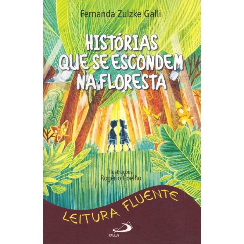 HISTÓRIAS QUE SE ESCONDEM NA FLORESTA