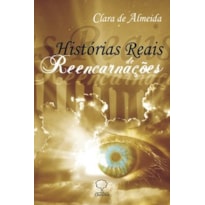 Histórias reais de reencarnações