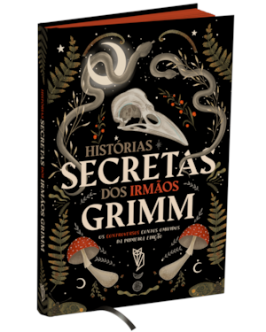 HISTÓRIAS SECRETAS DOS IRMÃOS GRIMM