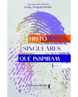 Histórias singulares que inspiram Vol. 2