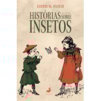 HISTÓRIAS SOBRE INSETOS