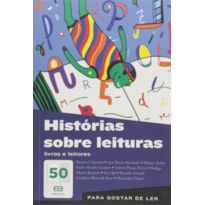 HISTÓRIAS SOBRE LEITURAS LIVROS E LEITORES