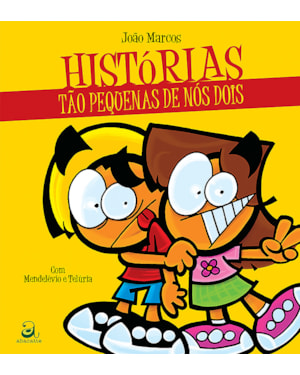 HISTÓRIAS TÃO PEQUENAS DE NÓS DOIS