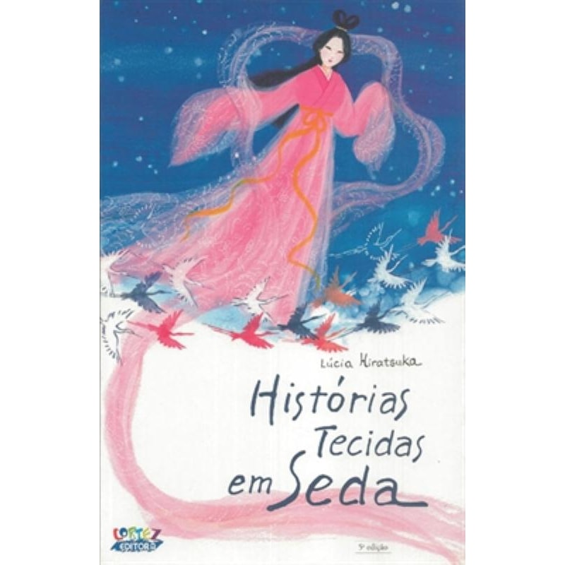 HISTÓRIAS TECIDAS EM SEDA