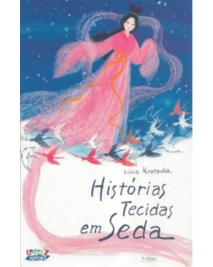 HISTÓRIAS TECIDAS EM SEDA