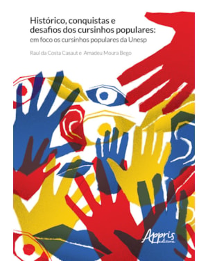 HISTÓRICO, CONQUISTAS E DESAFIOS DOS CURSINHOS POPULARES: EM FOCO OS CURSINHOS POPULARES DA UNESP