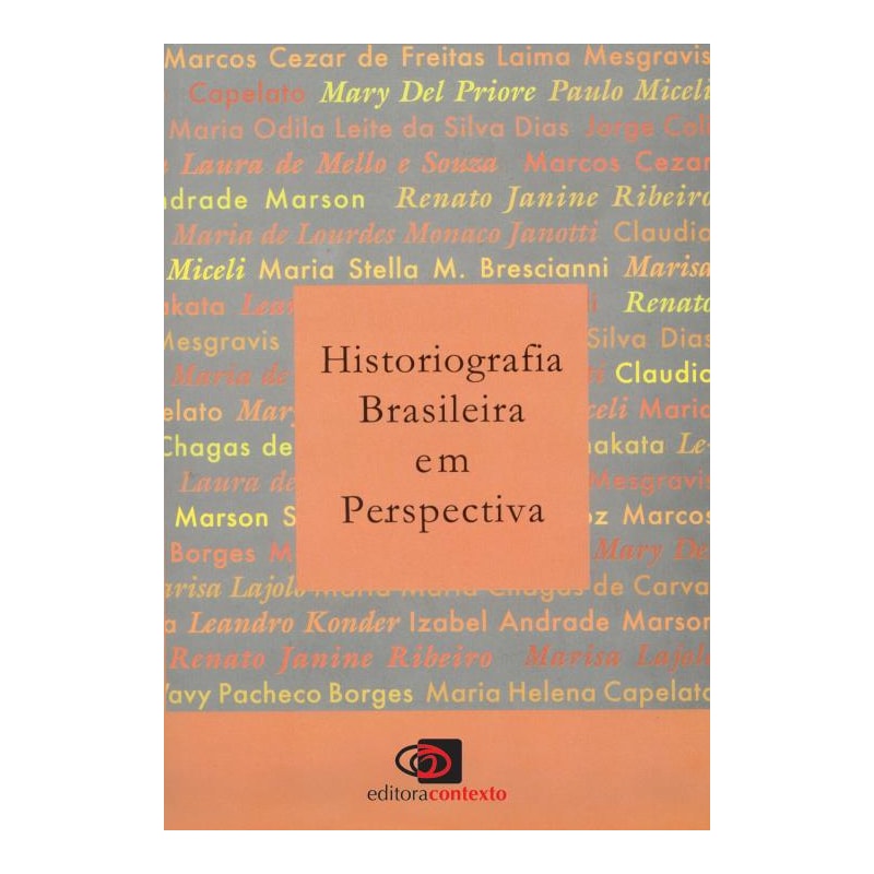 HISTORIOGRAFIA BRASILEIRA EM PERSPECTIVA