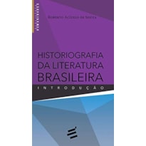 HISTORIOGRAFIA DA LITERATURA BRASILEIRA - INTRODUÇÃO