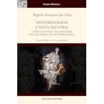 HISTORIOGRAFIA E NOVA HISTÓRIA: CAPÍTULOS PARA UMA HISTÓRIA DAS HISTÓRIAS DA HISTOTIOGRAFIA