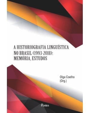 HISTORIOGRAFIA LINGUÍSTICA NO BRASIL 1993-2018