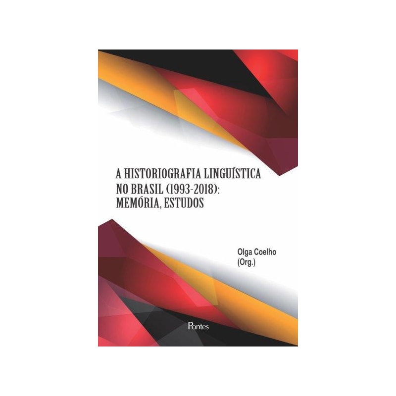 HISTORIOGRAFIA LINGUÍSTICA NO BRASIL 1993-2018