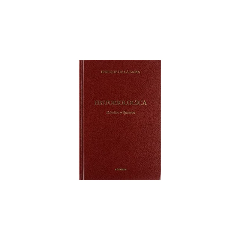 HISTORIOLOGICA, ESTUDIOS Y ENSAYOS