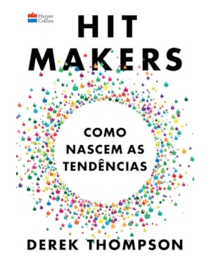 HIT MAKERS: COMO NASCEM AS TENDÊNCIAS