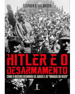 HITLER E O DESARMAMENTO