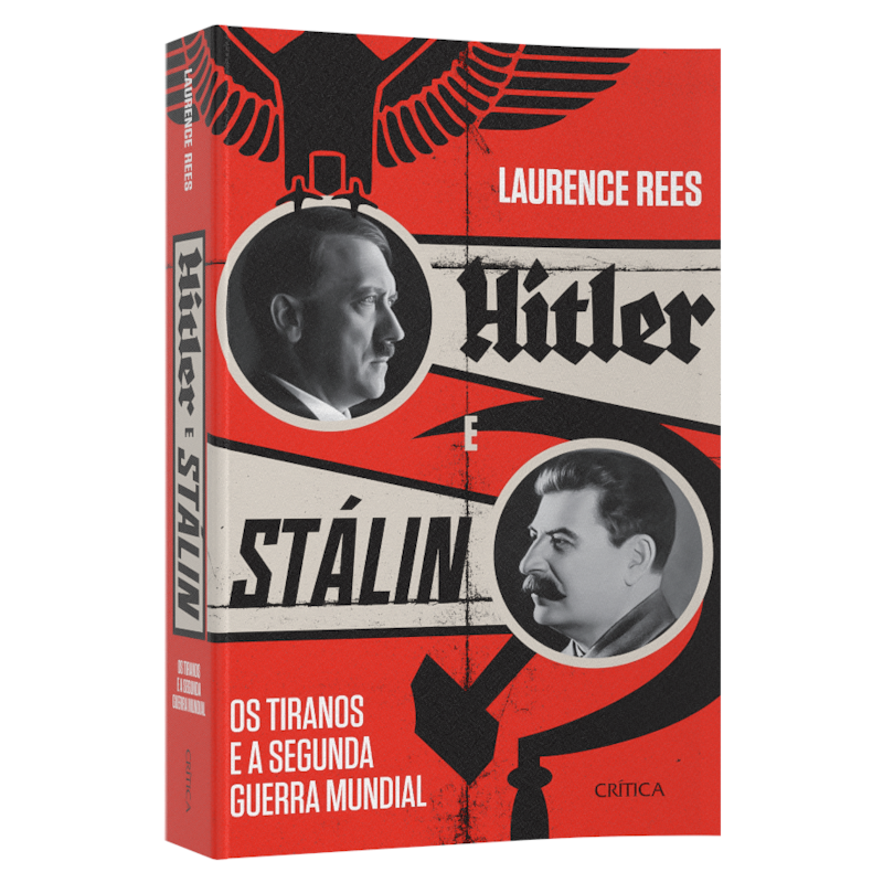 HITLER E STALIN: OS TIRANOS E A SEGUNDA GUERRA MUNDIAL
