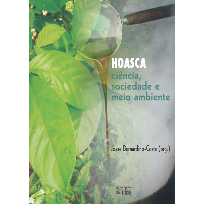 Hoasca: ciência, sociedade e meio ambiente