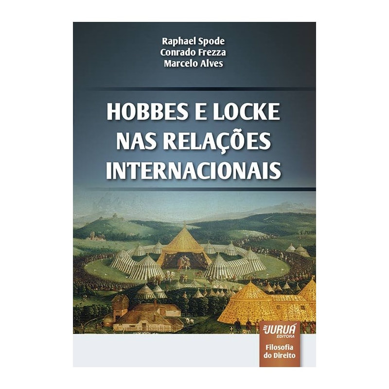 HOBBES E LOCKE NAS RELAÇÕES INTERNACIONAIS - FILOSOFIA DO DIREITO