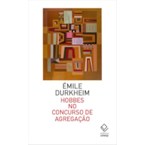 HOBBES NO CONCURSO DE AGREGAÇÃO: UM CURSO DE ÉMILE DURKHEIM FREQUENTADO E ANOTADO POR MARCEL MAUSS
