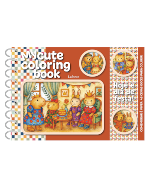 Hoje é dia de Festa! - Capa dura espiral: My cute coloring book