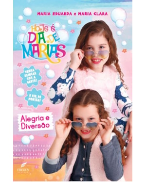 HOJE É DIA DE MARIAS