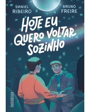 HOJE EU QUERO VOLTAR SOZINHO VOL. 1