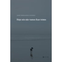 HOJE NÓS NÃO VAMOS FICAR TRISTES