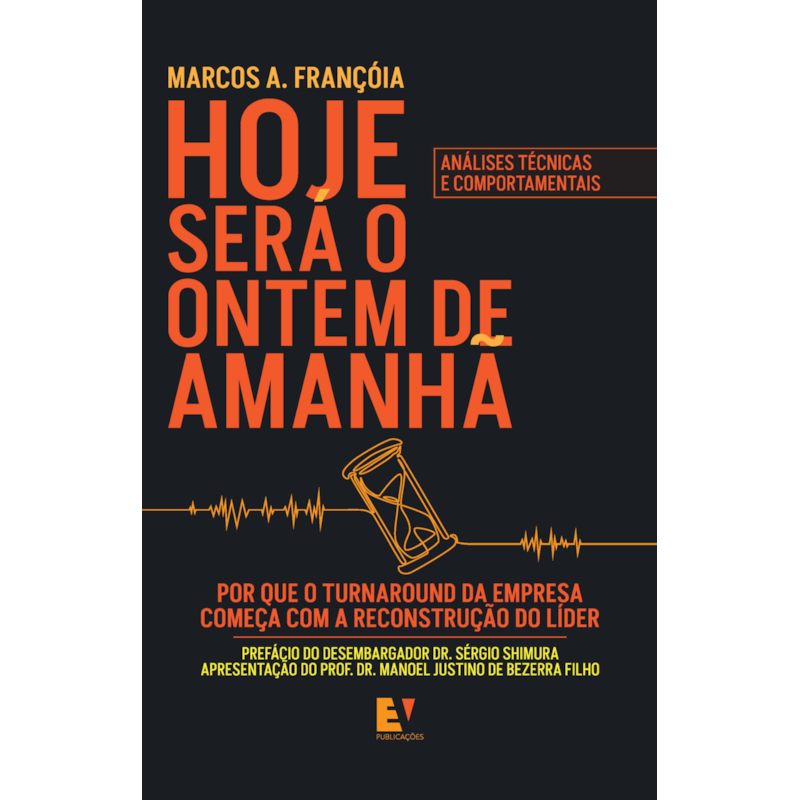 Hoje será o ontem de amanhã: por que o turnaround da empresa começa com a reconstrução do líder