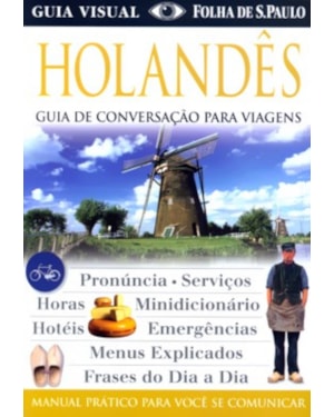 HOLANDES - GUIA DE CONVERSACAO PARA VIAGENS