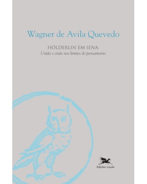 HÖLDERLIN EM LENA - UNIÃO E CISÃO NOS LIMITES DO PENSAMENTO