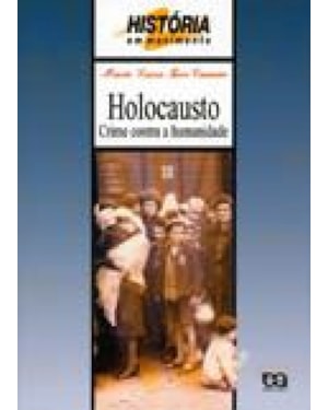 HOLOCAUSTO - CRIME CONTRA A HUMANIDADE