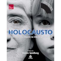 HOLOCAUSTO: OS EVENTOS E SEU IMPACTO NA VIDA DE PESSOAS REAIS