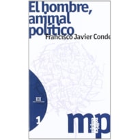 HOMBRE ANIMAL POLITICO, EL HOMBRE ANIMAL POLITICO, EL