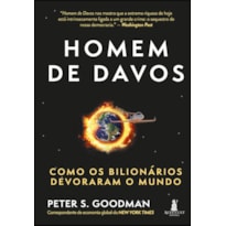 Homem de davos: como os bilionários devoraram o mundo