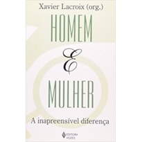 HOMEM E MULHER - A INAPREENSÍVEL DIFERENÇA