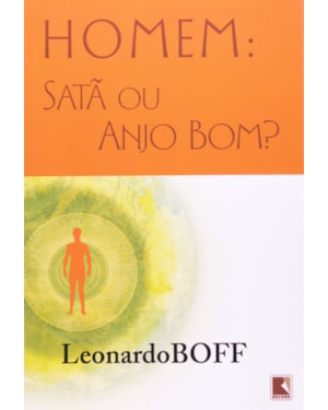 HOMEM: SATÃ OU ANJO BOM? - SATÃ OU ANJO BOM?