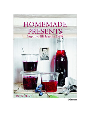 Homemade presents: inspiring gifts ideas to share