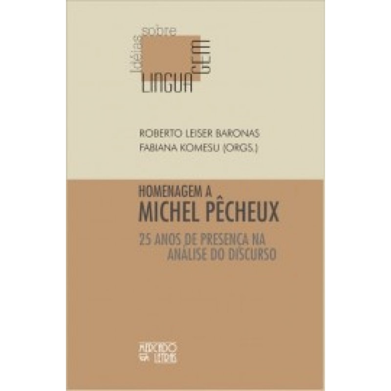 Homenagem a Michel Pêcheux: 25 anos de presença na análise do discurso