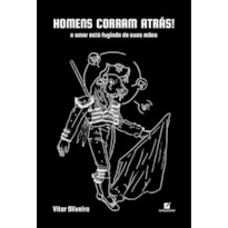 HOMENS CORRAM ATRÁS!: O AMOR ESTÁ FUGINDO DAS SUAS MÃOS
