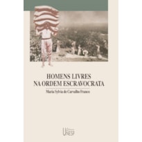 HOMENS LIVRES NA ORDEM ESCRAVOCRATA