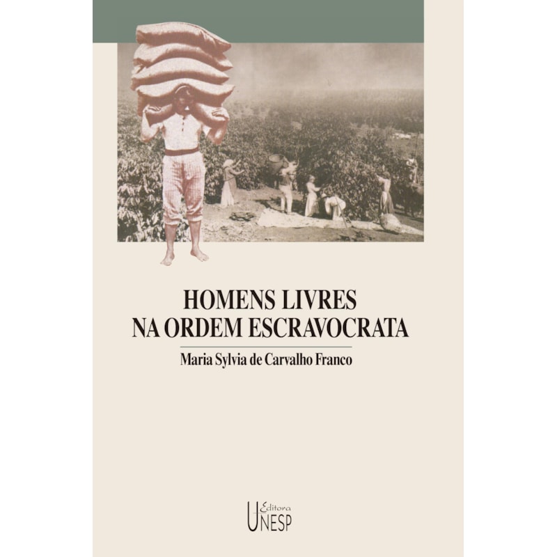HOMENS LIVRES NA ORDEM ESCRAVOCRATA