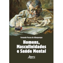 HOMENS, MASCULINIDADES E SAÚDE MENTAL