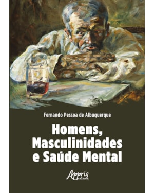 HOMENS, MASCULINIDADES E SAÚDE MENTAL