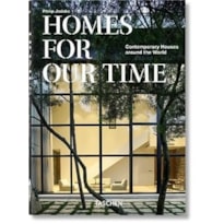 Homes for our time. contemporary houses around the world. 40th ed.