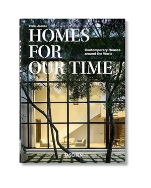 Homes for our time. contemporary houses around the world. 40th ed.