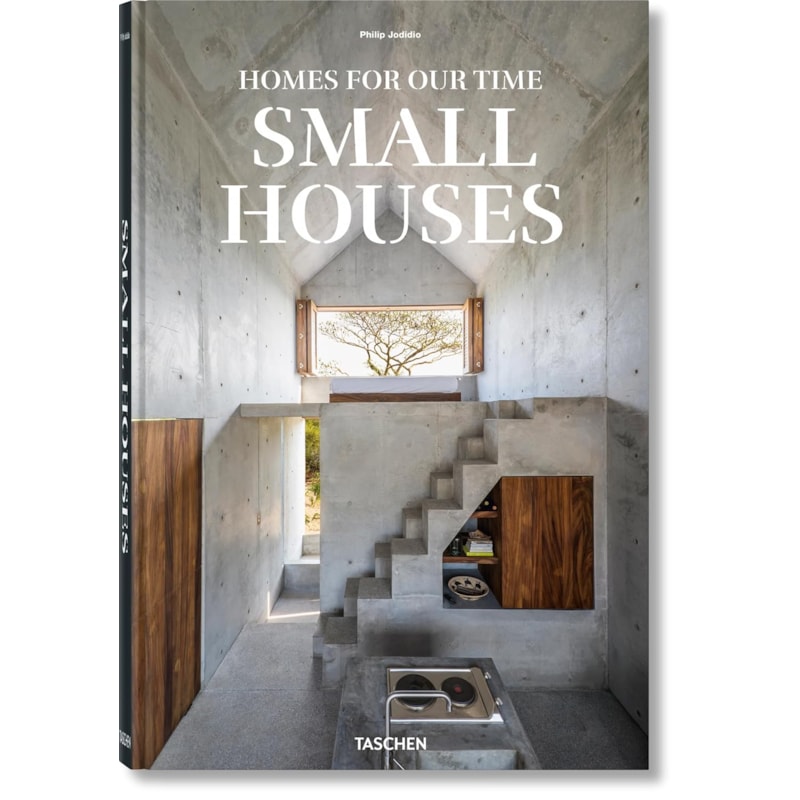 Homes For Our Time. Small Houses
