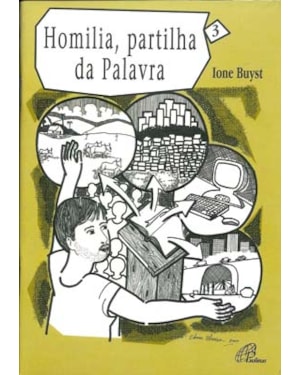 Homilia: partilha da palavra - vol. 3