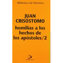 HOMILIAS A LOS HECHOS DE LOS APOSTOLES